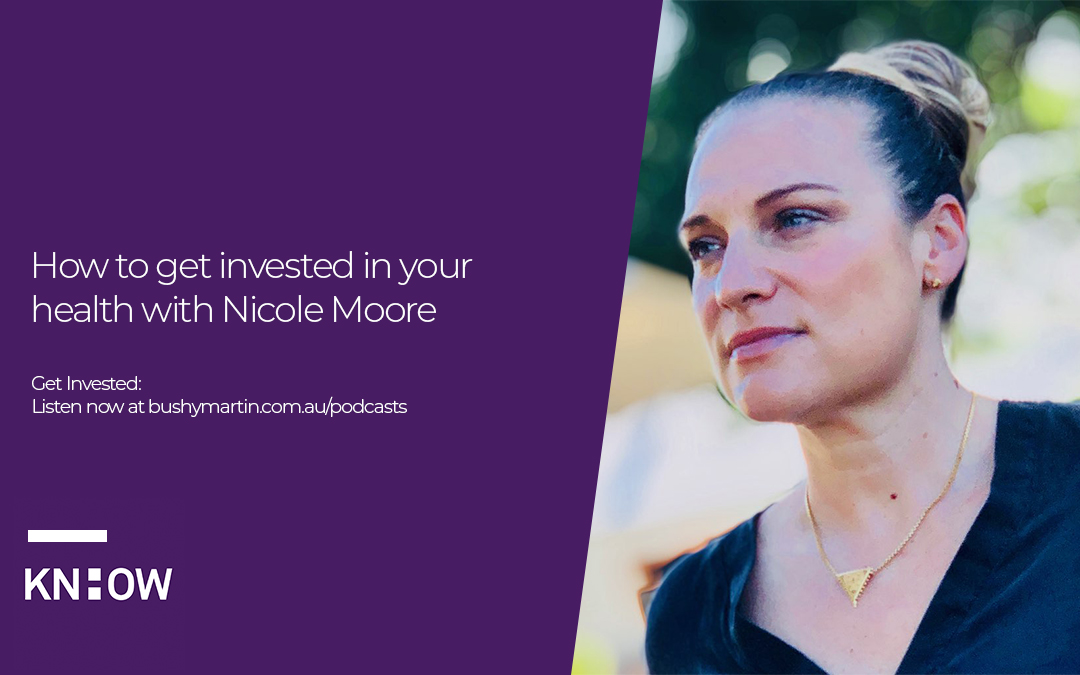 72. How to get invested in your health with Nicole Moore