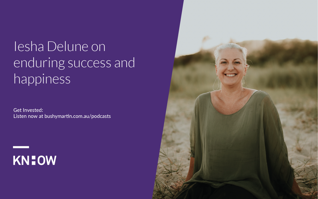 91. Iesha Delune on enduring success and happiness