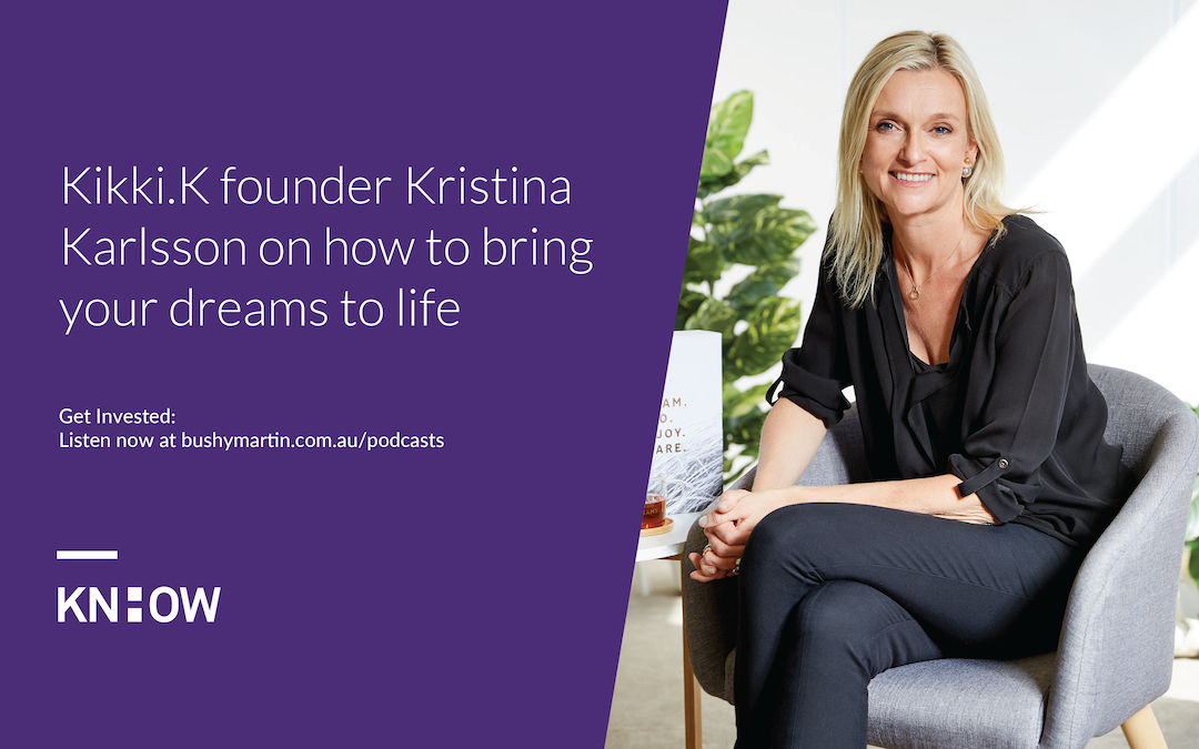89. Kikki.K founder Kristina Karlsson on how to bring your dreams to life