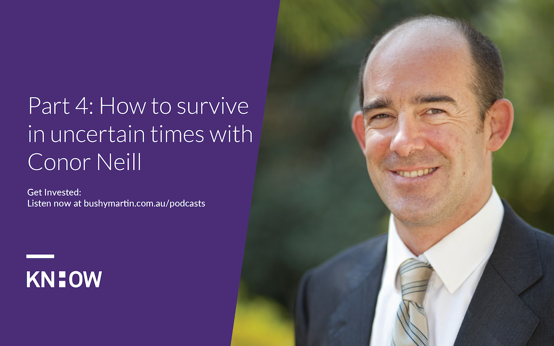 111. Part 4: How to survive in uncertain times with Conor Neill