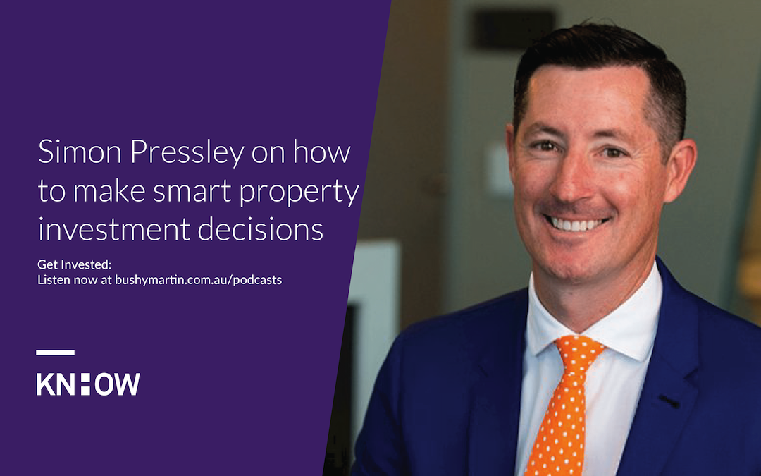 117. Simon Pressley on how to make smart property investment decisions