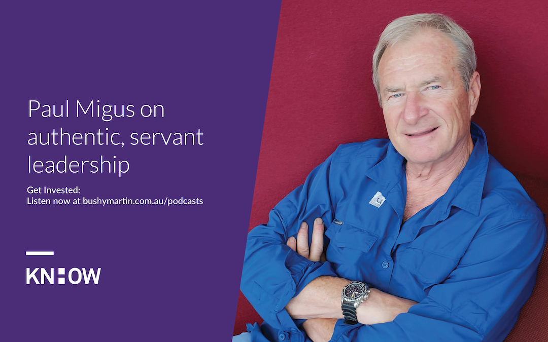 118. Paul Migus on authentic, servant leadership