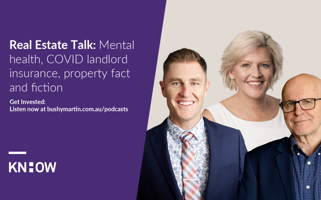 136. Real Estate Talk: Mental health, COVID landlord insurance, property fact and fiction