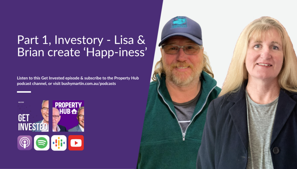 Lisa and Brian Happ property investment